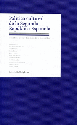 POLITICA CULTURAL DE LA SEGUNDA REPUBLICA ESPAOLA