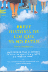 BREVE HISTORIA DE LOS QUE YA NO ESTAN