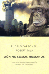 AUN NO SOMOS HUMANOS (Q 93)