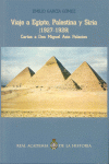 VIAJE A EGIPTO, PALESTINA Y SIRIA (1927-1928)