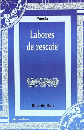LABORES DE RESCATE (POESIA)