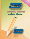 IDATZ 1 (BERRIA) - ORTOGRAFIA LANTZEKO