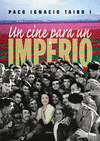 UN CINE PARA UN IMPERIO