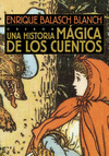 HISTORIA MAGICA DE LOS CUENTOS