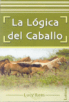 L�GICA DEL CABALLO, LA