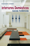 INTERIORES DOMESTICOS NUEVAS TENDENCIAS