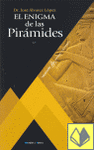 EL ENIGMA DE LAS PIRMIDES