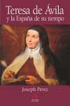 TERESA DE AVILA Y LA ESPAA DE SU TIEMPO