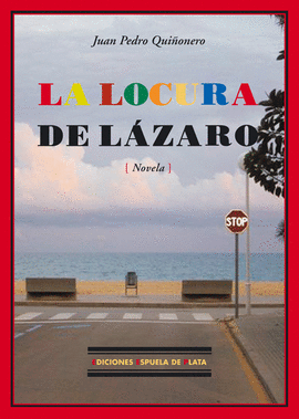 LA LOCURA DE LAZARO