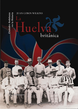 LA HUELVA BRITANICA