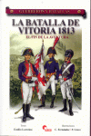 BATALLA DE VITORIA 1813 EL FIN DE LA AVENTURA