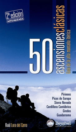 50 ASCENSIONES CLASICAS.GUIA DE ALTA MONTAA IBERICA