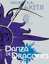 DANZA DE DRAGONES. CANCION DE HIELO Y FUEGO 5