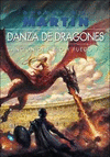 DANZA DE DRAGONES. VOL. 5 CANCIN DE HIELO Y FUEGO (2 VOLS., RSTICA)