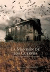 LA MANSI�N DE LOS CUERVOS