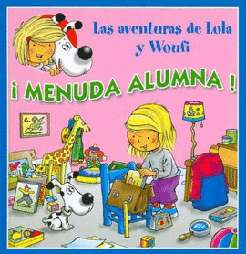 MENUDA ALUMNA -LOLA WOUFI