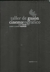 TALLER DE GUION CINEMATOGRAFICO
