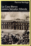 CASA BLANCA CONTRA SALVADOR ALLENDE.