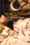 WALLADA - LA ULTIMA LUNA
