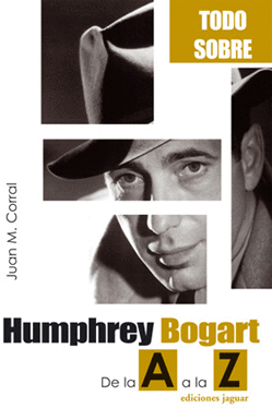 HUMPHREY BOGART -DE LA A A LA Z