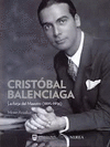 CRISTOBAL BALENCIAGA. LA FORJA DEL MAESTRO (1895-1936)