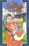 LOS BORBONES EN PORRETAS