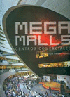 MEGA MALLS / CENTROS COMERCIALES