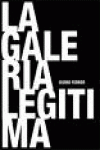 GALERIA LEGITIMA, LA