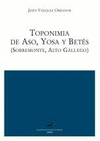 TOPONIMIA DE ASO, YOSA Y BETS (SOBREMONTE, ALTO GLLEGO)