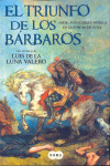 EL TRIUNFO DE LOS BARBAROS