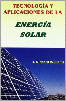 ENERGIA SOLAR TECNOLOGIA Y APLICACIONES
