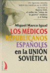 LOS MEDICOS REPUBLICANOS ESPAOLES EN LA UNION SOVIETICA