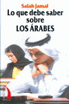 LO QUE DEBE SABER SOBRE LOS ARABES