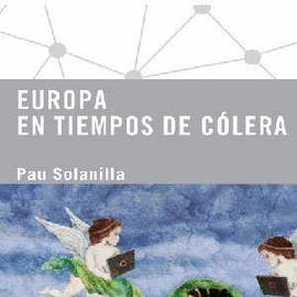 EUROPA EN TIEMPOS DE COLERA