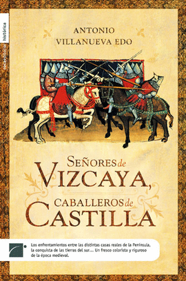 SEORES DE VIZCAYA,CABALLEROS DE CASTILLA