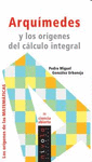 ARQUIMEDES Y LOS ORIGENES DEL CALCULO INTEGRAL