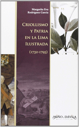 CRIOLLISMO  PATRIA EN LA LIMA ILUSTRADA (1732-1795)