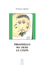 PIRANDELLO NO TIRNA LA CULPA