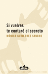 SI VUELVES TE CONTARE EL SECRETO