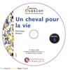 EVASION 6 PACK UN CHEVAL POUR LA VIE + CD