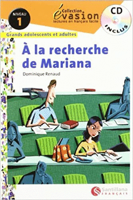 A LA RECHERCHE DE MARIANA, EVASION LECTURES EN FRANAIS FACILE, N