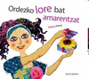 ORDEZKO LORE BAT AMARENTZAT