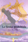 FIESTA PROHIBIDA, LA