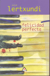 FELICIDAD PERFECTA