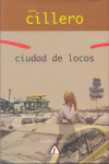 CIUDAD DE LOS LOCOS