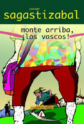 MONTE ARRIBA, LOS VASCOS!