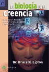 BIOLOGIA DE LA CREENCIA