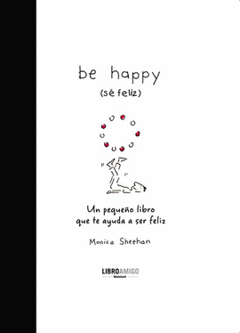 BE HAPPY (S FELIZ)