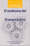 EL SINDROME DEL PERFECCIONISTA, EL ANANCASTICO