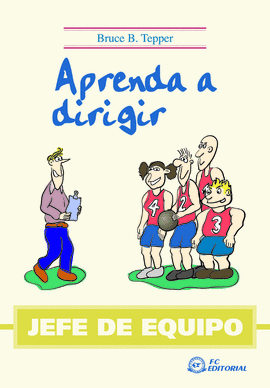 APRENDA A DIRIGIR.JEFE DE EQUIPO